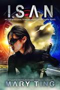 ISAN (International Sensory Assassin Network #1) by Mary Ting