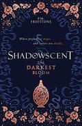 The Darkest Bloom (Shadowscent #1) by P.M. Freestone