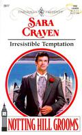 Irresistible Temptation (Notting Hill Grooms #1) by Sara Craven