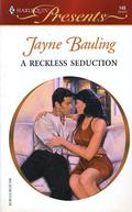 A Reckless Seduction by Jayne Bauling