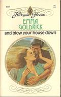 And Blow Your House Down by Emma Goldrick