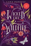 Wicked Like a Wildfire (Hibiscus Daughter #1) by Lana Popović