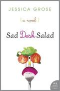 Sad Desk Salad by Jessica Grose