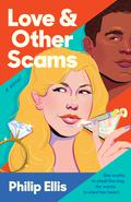 Love & Other Scams by Philip Ellis