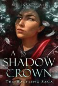 A Shadow Crown (The Halfling Saga #2) by Melissa Blair