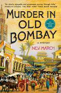 Murder in Old Bombay (Captain Jim and Lady Diana Mysteries #1) by Nev March