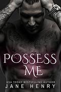 Possess Me by Jane Henry