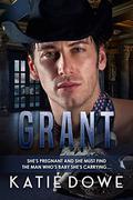 Grant: BWWM, Pregnancy, Cowboy, Billionaire Romance by Katie Dowe, BWWM Club