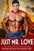 Just Mr. Love (RevoLUVtion #2) by Mimi Jean Pamfiloff