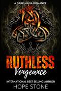 Ruthless Vengeance (Vengeance & Vows #1) by Hope Stone