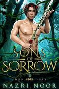 Sons of Sorrow (Wild Hearts #4) by Nazri Noor