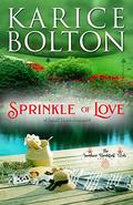 Sprinkle of Love: A Small Town Romance (The Sunshine Breakfast Club #3) by Karice Bolton