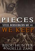 Pieces We Keep by Bijou Hunter, Noelle Zane