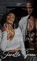 Sinfully Sweet Confessions: Black Lush by Sherelle Green