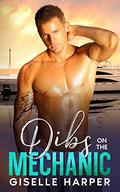 Dibs on the Mechanic: A Vacation Fling, New Adult Contemporary Romance (Vacation Yacht Romance #3) by Giselle Harper