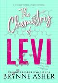 The Chemistry of Levi by Brynne Asher