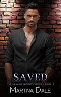 Saved (The Healing Wounds #3) by Martina Dale