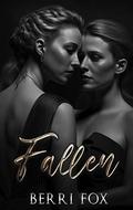 Fallen: A Lesbian Romance by Berri Fox