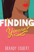 Finding Yvonne by Brandy Colbert