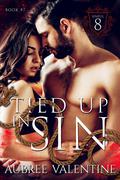 Tied Up in Sin: The Sinful 8 (The Sinful 8 #7) by Aubree Valentine