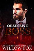 Obsessive Boss by Willow Fox