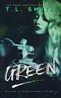 Green by T.L. Smith