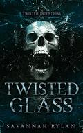 Twisted Glass by Savannah Rylan