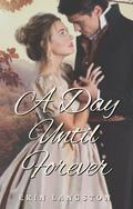 A Day Until Forever by Erin Langston