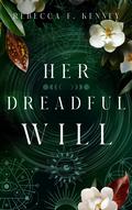 Her Dreadful Will by Rebecca F. Kenney
