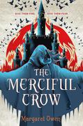 The Merciful Crow (The Merciful Crow #1) by Margaret Owen
