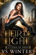 Heir of Light (A Curse of Gods #1) by V.S. Winters