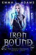 Iron Bound by Emma L. Adams