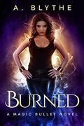 Burned by A. Blythe, Annabel Chase