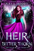 Heir of Bitter Thorn (The Fae of Bitter Thorn #0.5) by Kay L. Moody