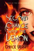 Second Chance with the Demon (Loved by the Demon #5) by Chace Verity