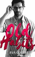Old Habits by Ava Guerre