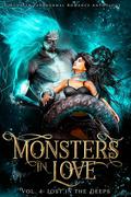 Monsters in Love, Vol. 4: Lost in the Deeps by Wren K. Morris