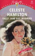 Sally Jane Got Married by Celeste Hamilton