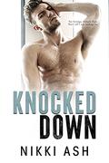 Knocked Down by Nikki Ash