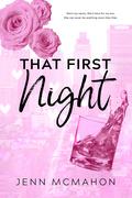 That First Night (Firsts In The City #1) by Jenn McMahon