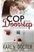 Cop On Her Doorstep by Karen Docter