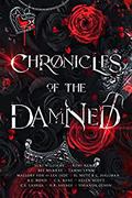 Chronicles of The Damned: A Dark Vampire Romance Charity Anthology by Tammi Lynn