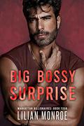 Big, Bossy Surprise by Lilian Monroe