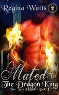 Mated to the Dragon King: A Fertile Monster Erotica by Regina Watts