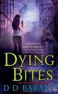 Dying Bites (The Bloodhound Files #1) by D.D. Barant