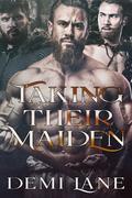 Taking Their Maiden (Kavari Masters #3) by Demi Lane