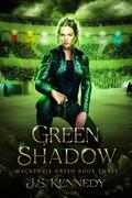 Green Shadow (Mackenzie Green #3) by JS Kennedy