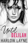 Until Delilah (Happily Ever Alpha World) by Harlow Layne