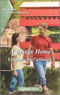 A Bridge Home (Back to Bluestone River #3) by Virginia McCullough