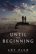Until the Beginning (After the End #2) by Amy Plum